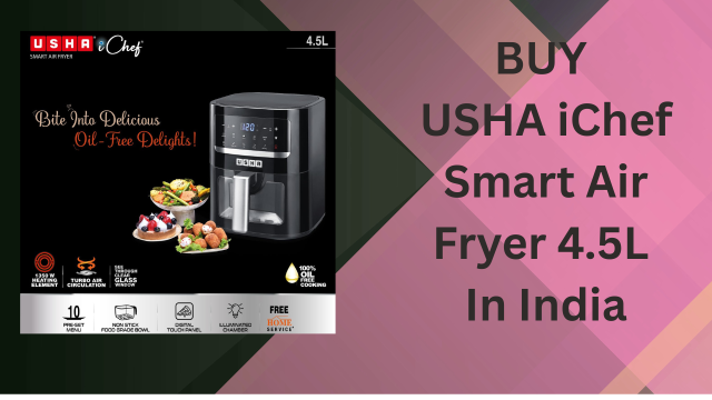 Usha Ichef Smart Air Fryer 4.5L