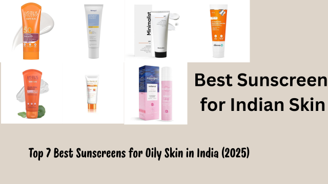 Best Sunscreen for Indian Skin