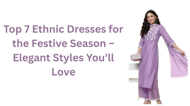 Ethnic wear for women