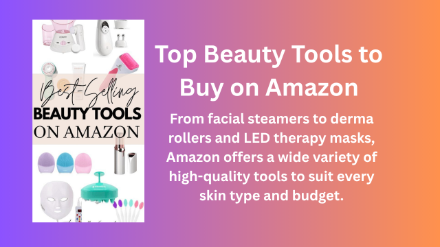 Top Beauty Tools on Amazon