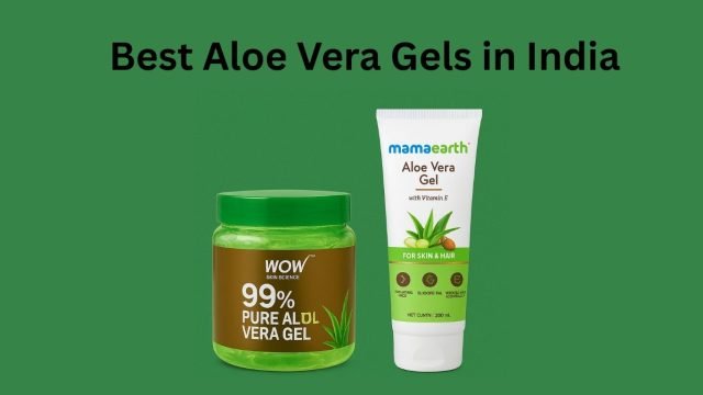 Top Aloe Vera Gels in India