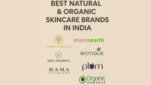 Best Natural & Organic Skincare Brands in India