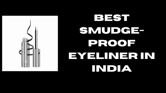 Top 10 Smudge-Proof Eyeliners