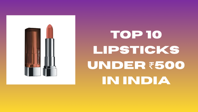 To Lipsticks under ₹500