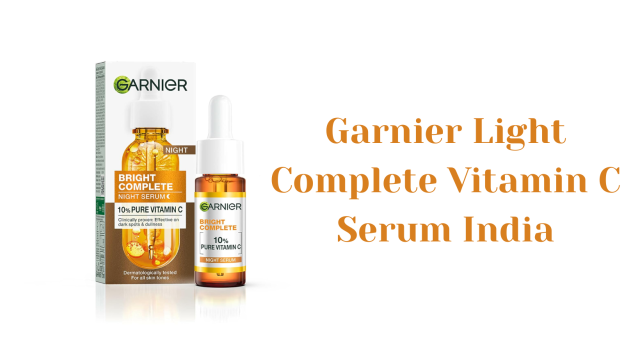 Garnier Light Complete Vitamin C Booster Serum Review