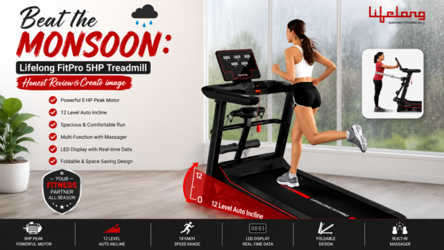 Rainy Season Fitness Essential: Is the Lifelong FitPro Treadmill Worth It?